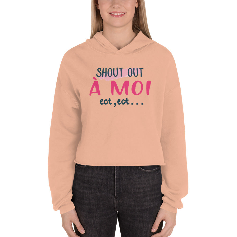 Shout Out A Moi Crop Hoodie