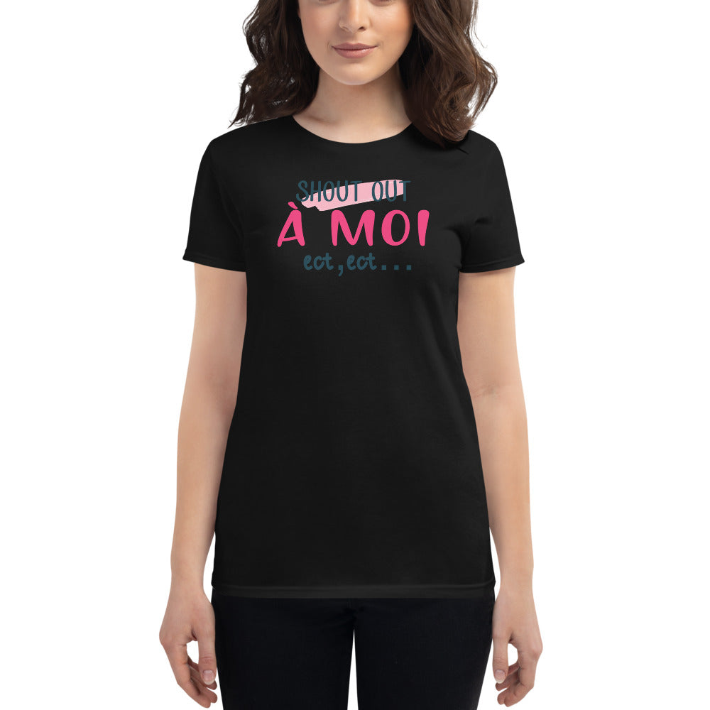 Shout Out A Moi T-Shirt